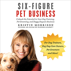 Audiobook: Six-Figure Pet Business